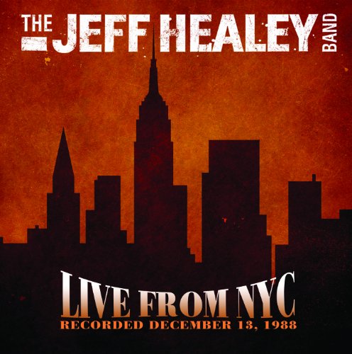 The Jeff Healey Band - Live From NYC - Zortam Music