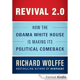 Revival 2.0: How the Obama White House Is Making Its Political Comeback (Kindle Single)