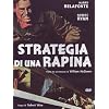 Strategia Di Una Rapina