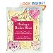 Healing A Broken Heart: A Guided Journal Through the Four Seasons of Relationship Recovery