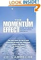 The Momentum Effect: How to Ignite Exceptional Growth