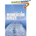 The Momentum Effect: How to Ignite Exceptional Growth