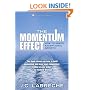 The Momentum Effect: How to Ignite Exceptional Growth
