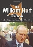 The William Hurt Handbook - Everything you need to know about William Hurt