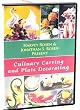 Culinary Carving and Plate Decorating DVD