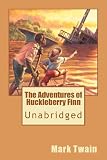 The Adventures of Huckleberry Finn (Unabridged)