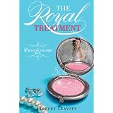 Princess for Hire: The Royal Treatment ~ Lindsey Leavitt