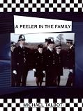 A Peeler in the Family (West Midlands Police)