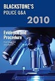Blackstone's Police Q&A: Evidence and Procedure 2010 (Blackstone's Police Q & a)