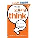 You Can be as Young as You Think: Six Steps to Staying Younger and Feeling Sharper