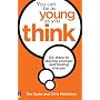You Can be as Young as You Think: Six Steps to Staying Younger and Feeling Sharper