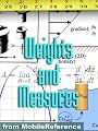FREE Weights and Measures Study Guide: Conversion of over 1,000 units including Length, Area, Volume, Speed, Force, Energy, Electricity, Viscosity, Temperature, & more