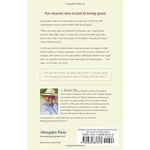 Life Lessons from a Bad Quaker: A Humble Stumble Toward Simplicity and Grace
