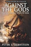 Against the Gods: The Remarkable Story of Risk