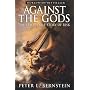 Against the Gods: The Remarkable Story of Risk von Peter L. Bernstein