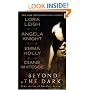 Beyond the Dark