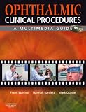 Ophthalmic Clinical Procedures: A Multimedia Guide