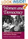 Women and Democracy: Latin America and Central and Eastern Europe