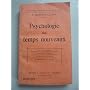 Dr Gustave Le Bon. Psychologie des temps nouveaux de Gustave Le Bon