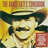David Gates Songbook Lifetime Of Music