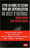 Lettre au garde des Sceaux pour une d�p�nalisation du d�lit d'outrage