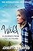 Cheapest Price for Wild: A Journey from Lost to Found by Cheryl Strayed