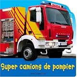 Super camions de pompierpar Christiane Gunzi