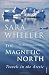 Books : The Magnetic North: Travels in the Arctic