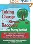 Taking Charge of Your Stroke Recovery: A Personal Recovery Workbook
