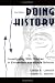 Doing History: Investigating with Children in Elementary and Middle Schools, Third Edition