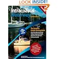 The Intracoastal Waterway, Norfolk to Miami: The Complete Cockpit Cruising Guide, Sixth Edition by Bill Moeller and John Kettlewell