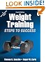 Weight Training-4th Edition: Steps to Success