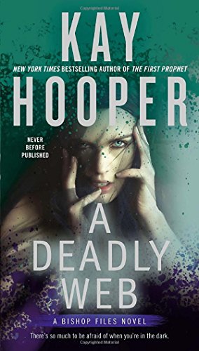 A Deadly Web: A Bishop Files Novel, by Kay Hooper