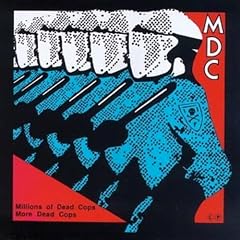 Millions of Dead Cops/More Dead Cops