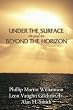 Under the Surface and Beyond the Horizon