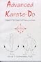Advanced Karate-Do: Concepts, Techniques, and Training Methods