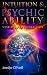 Intuition & Psychic Ability: Your Spiritual GPS