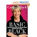 Basic Black: The Essential Guide for Getting Ahead at Work (and in Life)