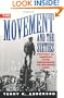 The Movement and The Sixties: Protest in America from Greensboro to Wounded Knee