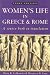 Women's Life in Greece and Rome