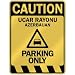  CAUTION UCAR RAYONU PARKING ONLY  PARKING SIGN AZERBAIJAN
