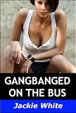Gangbanged on the Bus