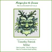 Messages from the Greenman | [Timothy Patrick Miller]