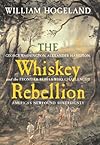 The Whiskey Rebellion