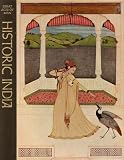  : Historic India: Great Ages Of Man Series: History of The World's Cultures