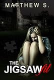 Psychological thrillers The Jigsaw Fit Serial Killer: Thrillers Suspense (Crime SPECIAL FREE BOOK INCLUDED) (Suspense Thriller Contemporary Fiction Novel ... Mystery and Suspense Thriller)