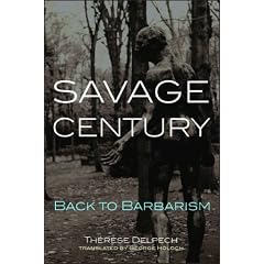 Savage Century:  Back to Barbarism (Carnegie Endowment for International Peace)