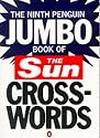 The Ninth Penguin Jumbo Book of The "Sun" Crosswords: No. 9 (Penguin Crosswords)
