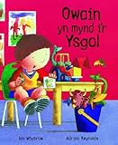 Owain yn mynd i'r ysgol