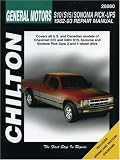 Chevrolet S10, S15, Sonoma, and Pick-ups, 1982-93 (Chilton's Total Car Care Repair Manual)